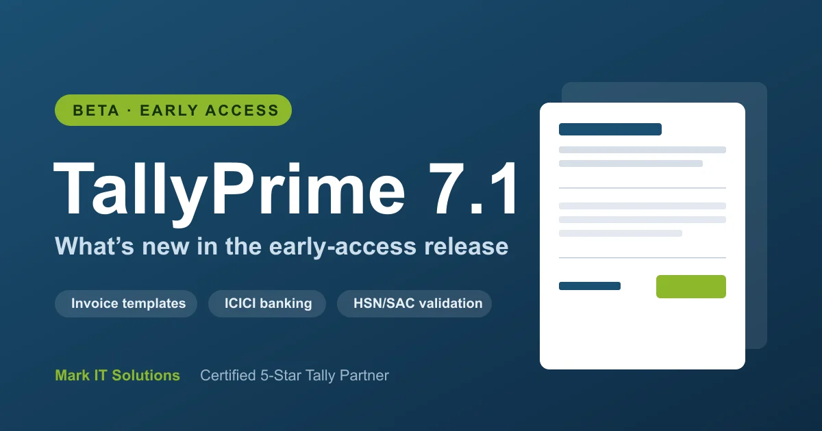 TallyPrime 7.1: What's New in the Latest Release